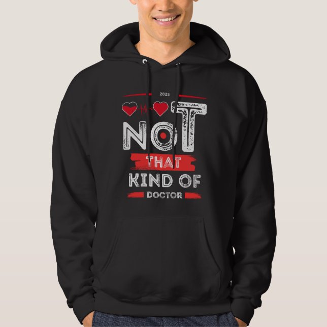 Inte Den Sortens Läkare - Rolig Citatdesign  Hoodie (Framsida)