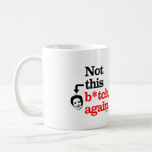 Inte denna B-tch igen - png.png Kaffemugg
