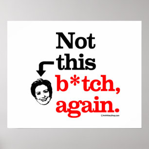 Inte denna B-tch igen -png.png Poster