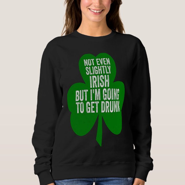 Inte det minsta irländsk men jag ska bli berusad t shirt (Framsida)