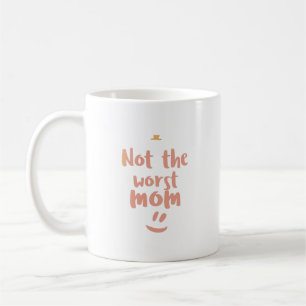 inte det värsta mamma kaffemugg