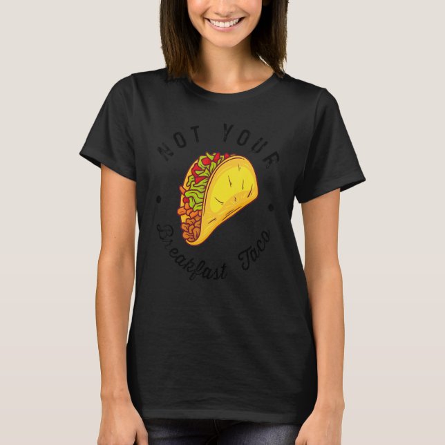 Inte din frukost-tako 1 t shirt (Framsida)