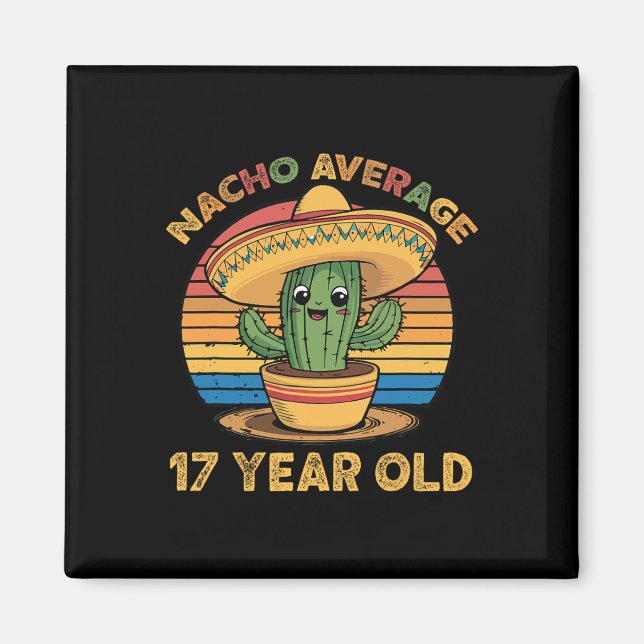 Inte din genomsnittliga 17-åring Cinco De Mayo 17- Magnet (Framsidan)