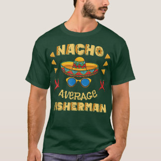 Inte din genomsnittliga fiskare Cinco De Mayo T Shirt