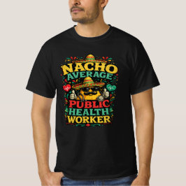 Inte Din Genomsnittliga Folkhälsoarbetare Rolig Fi T Shirt