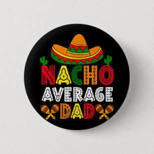 Inte din genomsnittlige pappa Cinco de Mayo fars d Knapp