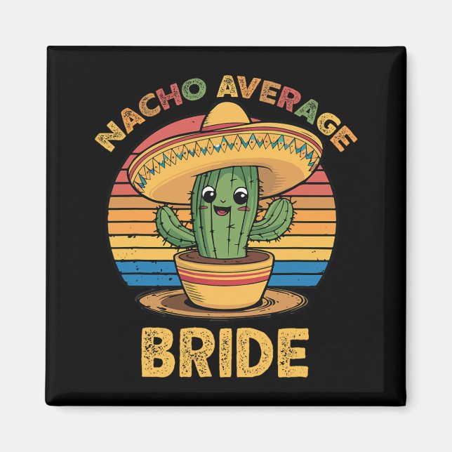 Inte din genomsnittsbrud mexikanska Cinco De Mayo  Magnet (Framsidan)