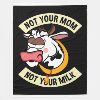 Inte din Mamma. Inte din Mjölk Fleecefilt