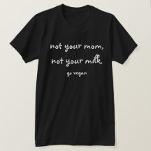 Inte din mamma, inte din mjölk - går veganen