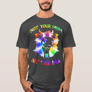 Inte din Mamma. Inte din Mjölk-lökare Tie De T Shirt