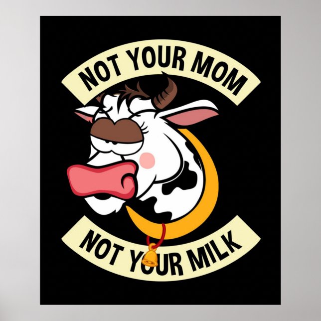 Inte din Mamma. Inte din Mjölk Poster (Framsidan)