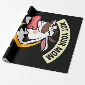 Inte din Mamma. Inte din Mjölk Presentpapper