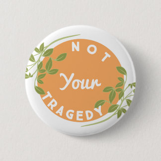 Inte din tragedi knapp