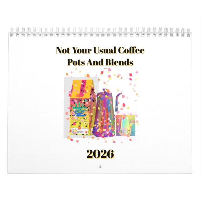 Inte din vanliga kaffepots- och blandningskalender kalender (Omslag)
