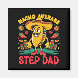 Inte din vanliga styvpappa cinco de mayo mexikansk magnet