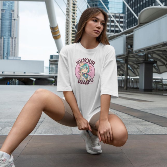 Inte din Waifu T Shirt (Skapare uppladdad)