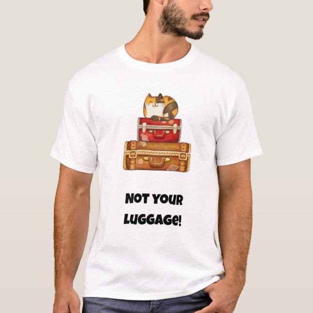 Inte ditt bagage! Funny Cat T Shirt (Framsida)