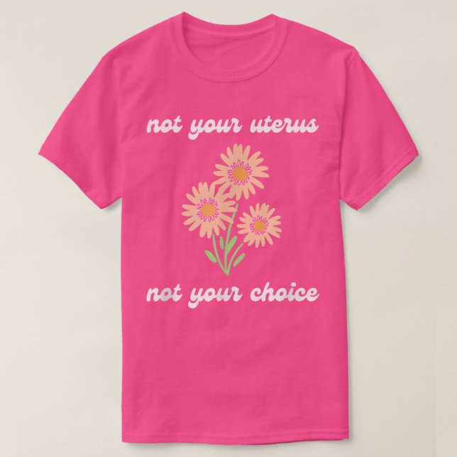 Inte ditt ultrabo - inte ditt val av Feminis T Shirt (Design framsida)