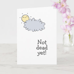 Inte död än! Lycklig-kanslern! Kort