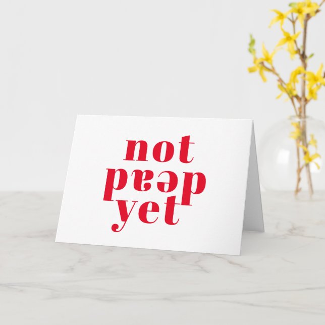 Inte död än! Rolig lycklig cancerversary Kort (Gul blomma)