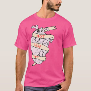 Inte död än t shirt