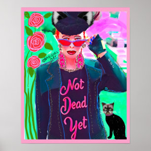 INTE DÖDA YET - POSTER dålig flickkonst