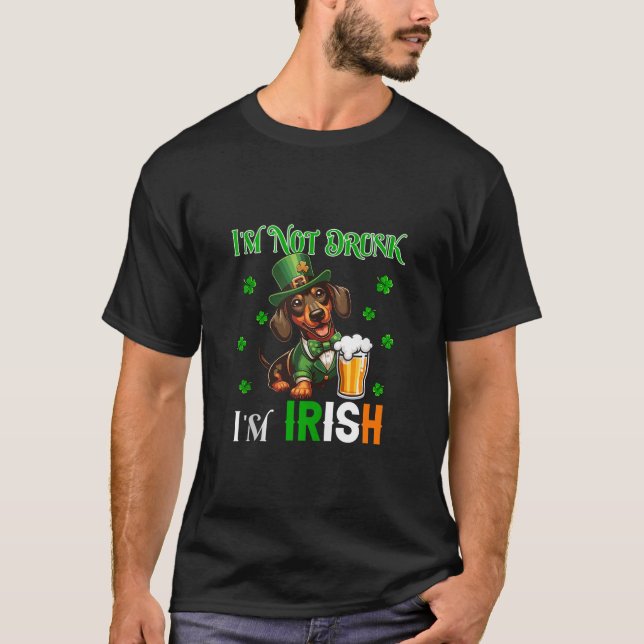 Inte Drunk I är Irish Patrick's Day Dachshund Beer T Shirt (Framsida)