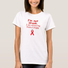 INTE DRUNK, STROKE SURVIVOR