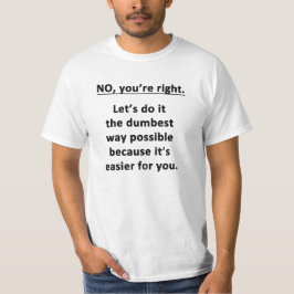 Inte. Du är höger Tee