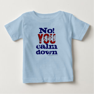Inte! Du som är lugna, besegrar (småbarn och lur T-shirt