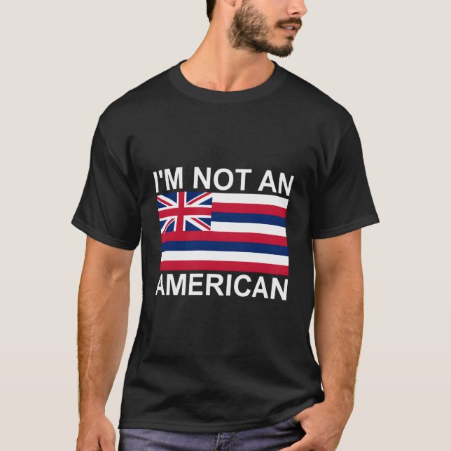 Inte en amerikansk hawaiisisk shovereignt t shirt (Framsida)
