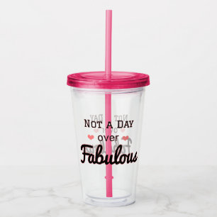 Inte en dag över Fabulous Tumbler kopp Take Away Mugg