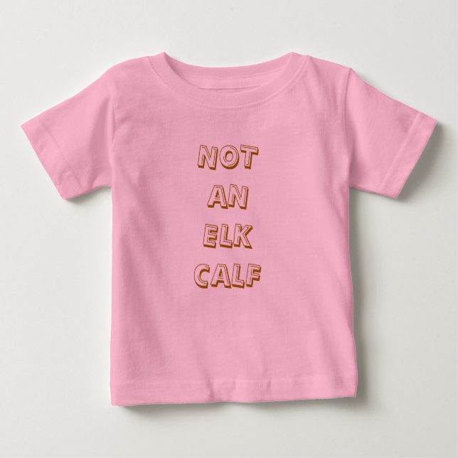 INTE EN ELK-CALF TEE SHIRT (Framsida)