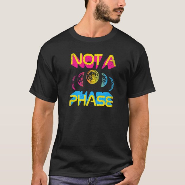 Inte en fas Pan Måne Cycle Witch Lunar Pansexual P T Shirt (Framsida)