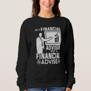 Inte en finansiell rådgivare, inte en finansiell r t shirt