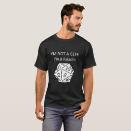 Inte en Geek jag är en Paladin Manar T Shirt| Nerd Tröja