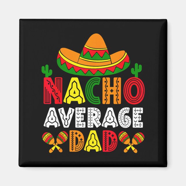Inte en genomsnittlig pappa cinco de mayo fars dag magnet (Framsidan)