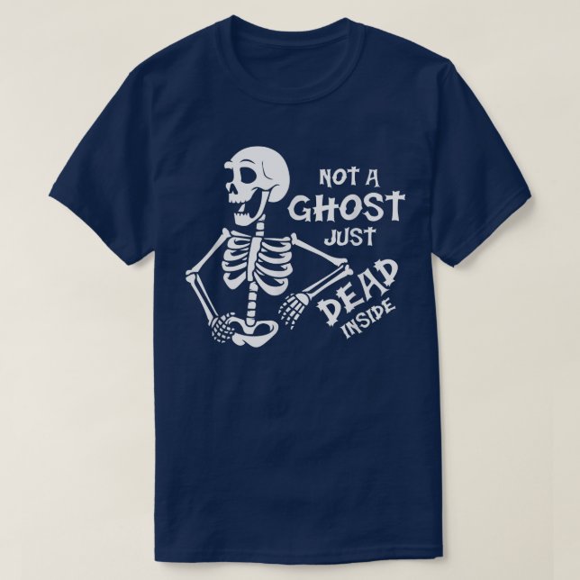 Inte en Ghost just Dead Inside Funny Halloween Ske T Shirt (Design framsida)