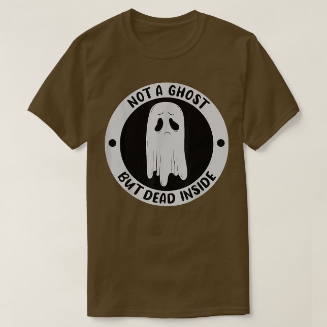 Inte en Ghost utan död insinde Sadness Olycklig Ha T Shirt (Design framsida)