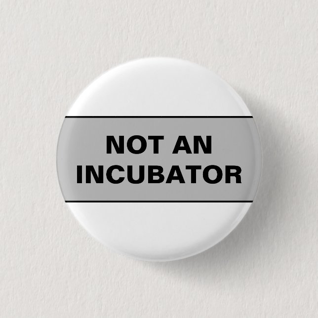 Inte en inkubationskvinna är människor knapp (Framsida)