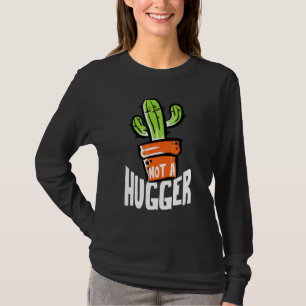 Inte en Kramare, fin Cactus Sarcastic T Shirt