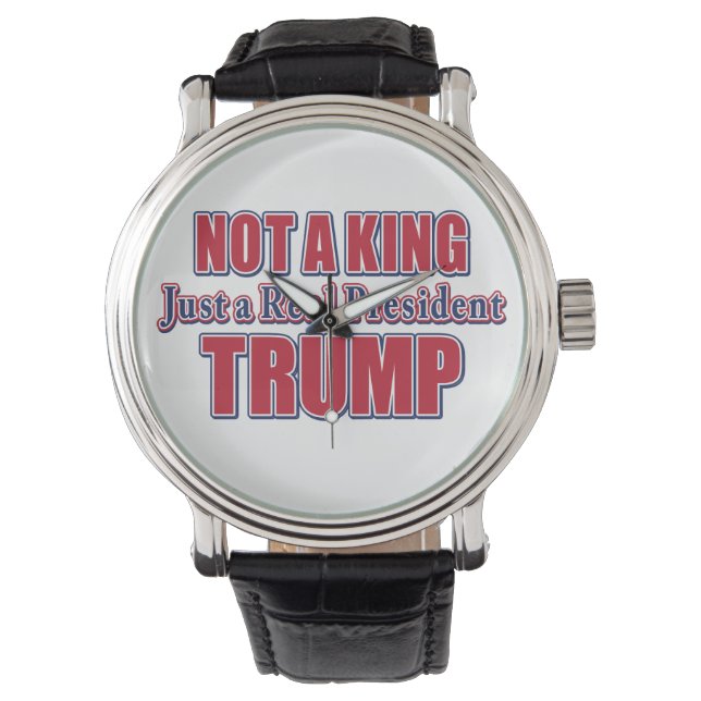 Inte en kung, bara en riktig president armbandsur (Framsida)