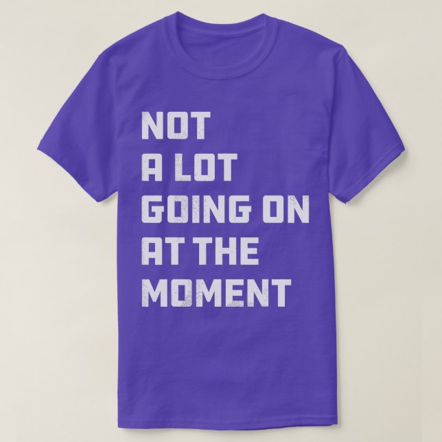 Inte en massa som pågår vid Moment White och Blue T Shirt (Design framsida)