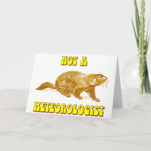 Inte en meteorolog Groundhog Kort