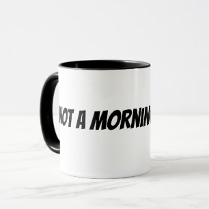 inte en morgonmänniska mugg
