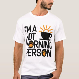 Inte en morgonmänniska t shirt