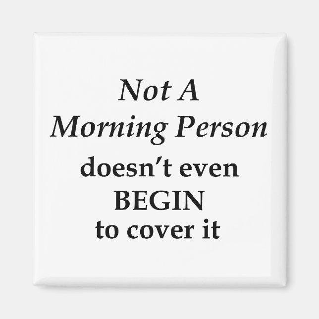 Inte en morgonperson magnet (Framsidan)