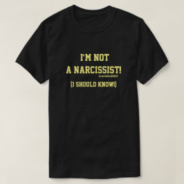 Inte en narcissist t shirt