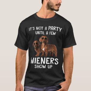 Inte en Party förrän ett par Wiener och Dachshund T Shirt