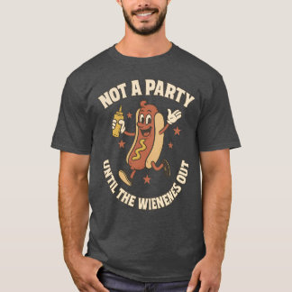 INTE EN PARTY FÖRRÄN WIENER KOMMER UT T SHIRT